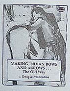 Making Indian Bows and Arrows... The Old Way