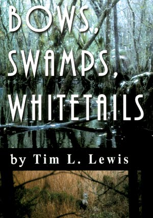 Bows, Swamps, Whitetails