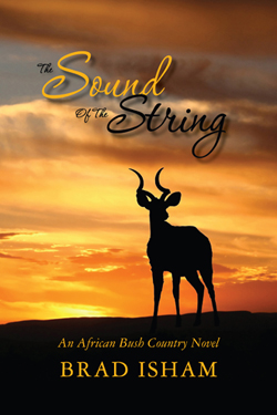 The Sound of the String, An African Bush Country Novel