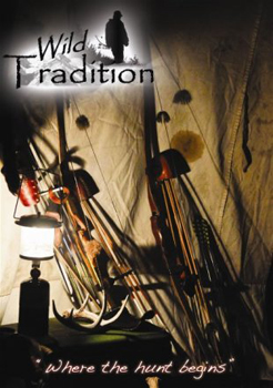 Wild Tradition: "Where the Hunt Begins" DVD