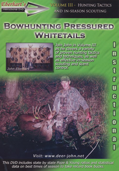 Bowhunting Pressured Whitetails Volume 3 DVD