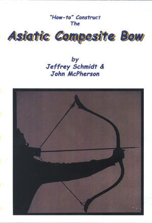 "How-to" Construct the Asiatic Composite Bow DVD