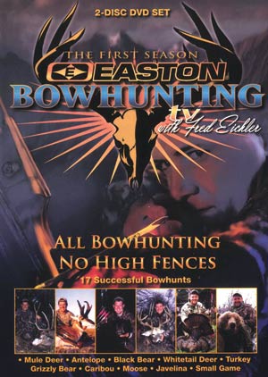 Easton Bowhunting TV with Fred Eichler Season 1