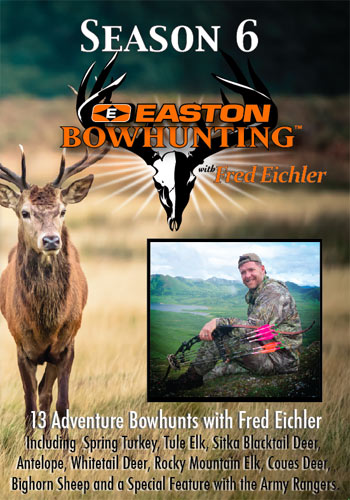 Easton Bowhunting TV with Fred Eichler Season 6