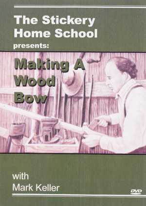 The Stickery Home School Presents: Making A Wood Bow DVD with Mark Keller