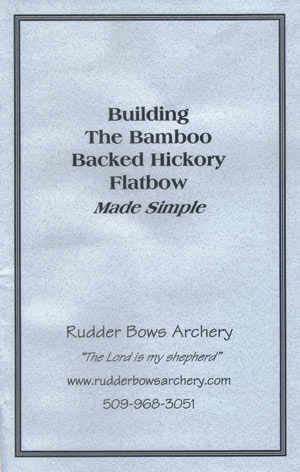 Building the Bamboo Backed Hickory Flatbow Booklet