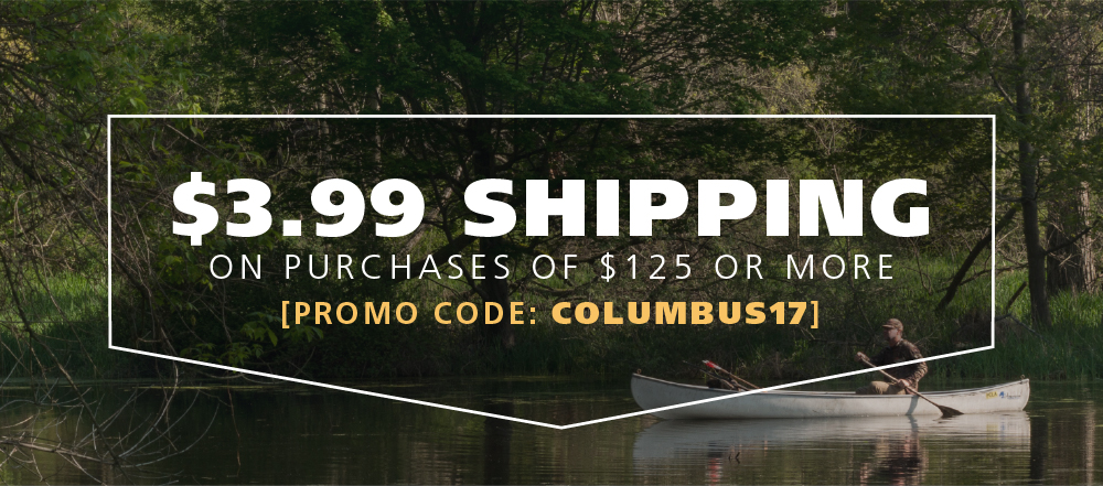 $3.99 Shipping on Purchases of $125 or more. Promo Code: COLUMBUS17.