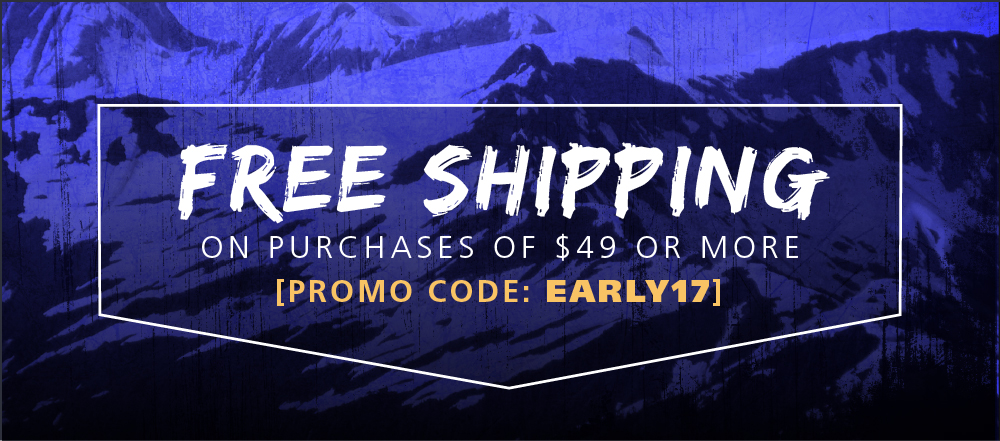 Free Shipping on purchases of $49 or more. Promo Code: EARLY17.