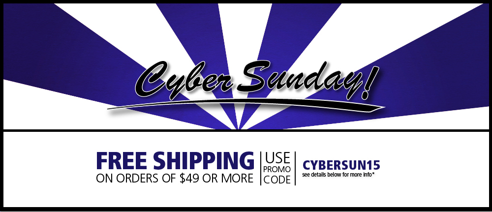 Free Shipping on orders of 49 dollars or more. Use promo code CYBERSUN15 at checkout.