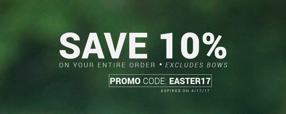 Save 10% on your entire order. Excludes bows. Promo Code: EASTER17. Expires on 4-17-2017