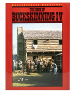 Book of Buckskinning IV