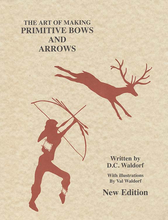 The Art of Making Primitive Bows and Arrows Book