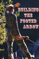 Building the Footed Arrow DVD