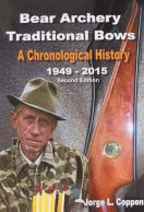 Bear Archery Traditional Bows, A Chronological History 1949-2015 Book