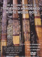 The Art and Science of the Fired Hardened White Wood Bow DVD