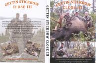 Gettin Stickbow Close 3 DVD