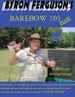 Byron Ferguson's Barebow 101 Plus DVD