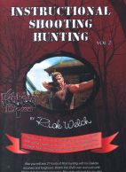 Instructional Shooting &amp; Hunting Volume 2 with Rick Welch DVD