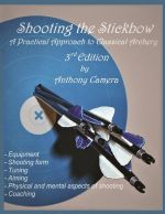 Shooting the Stickbow, 3rd Edition