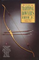 Traditional Bowyers Bible Volume 2