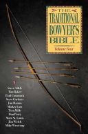 Traditional Bowyers Bible Volume 4