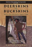 Deerskins Into Buckskins - How to Tan with Brains, Soap, or Eggs DVD