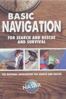 Basic Navigation for Search and Rescue and Survival Pocket Guide